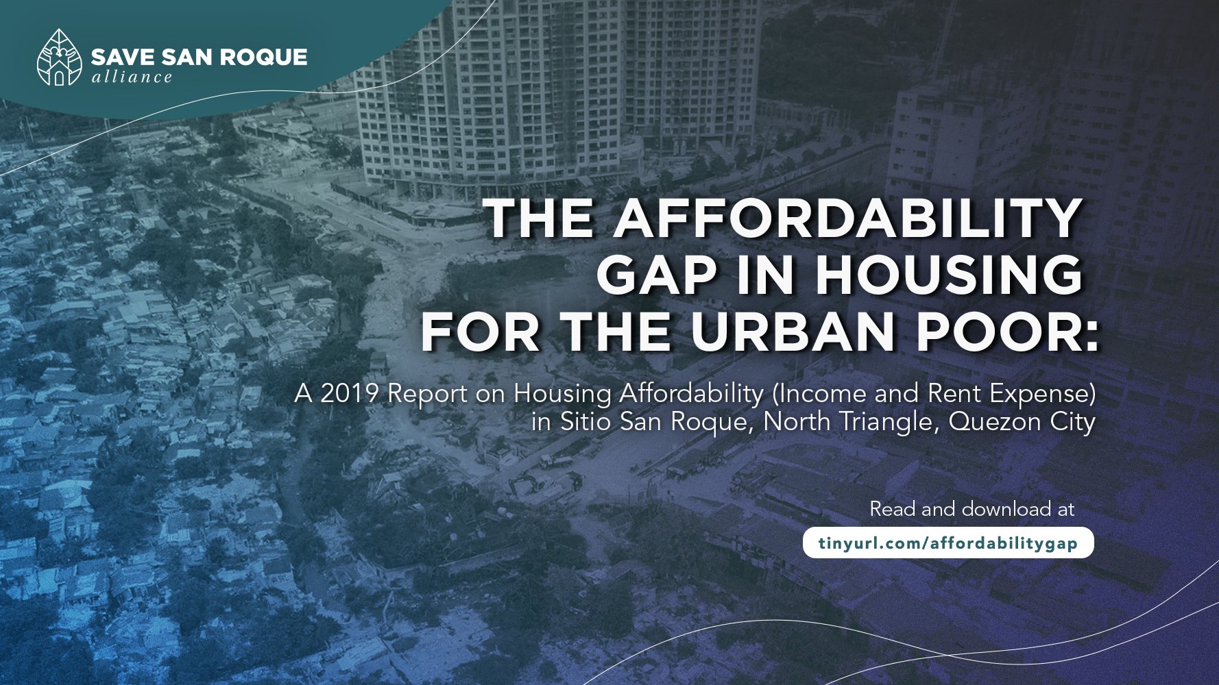 The Affordability Gap in Housing for the Urban Poor: A 2019 Report on Housing Affordability (Income and Rent Expense) in Sitio San Roque, North Triangle, Quezon City